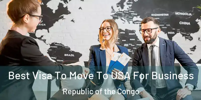  Best Visa To Move To USA For Business Republic of the Congo