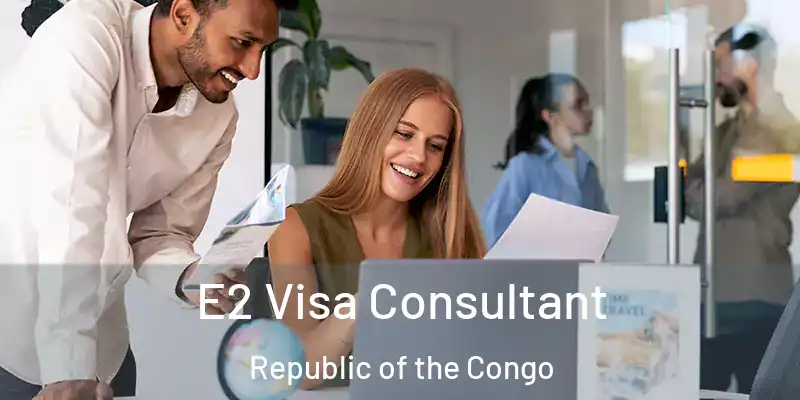  E2 Visa Consultant Republic of the Congo