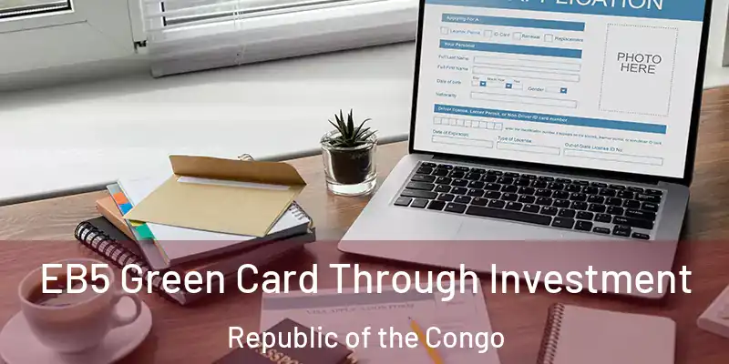  EB5 Green Card Through Investment Republic of the Congo