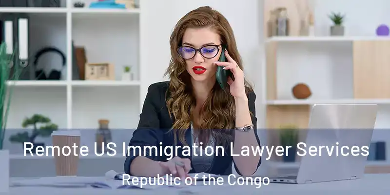  Remote US Immigration Lawyer Services Republic of the Congo