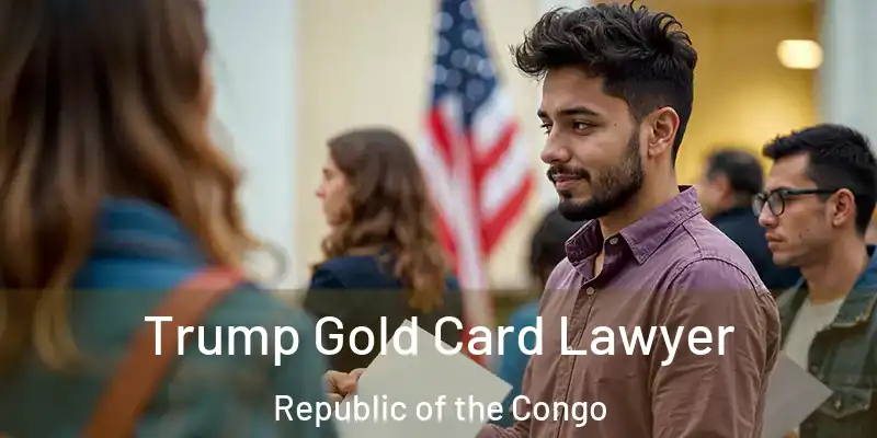  Trump Gold Card Lawyer Republic of the Congo