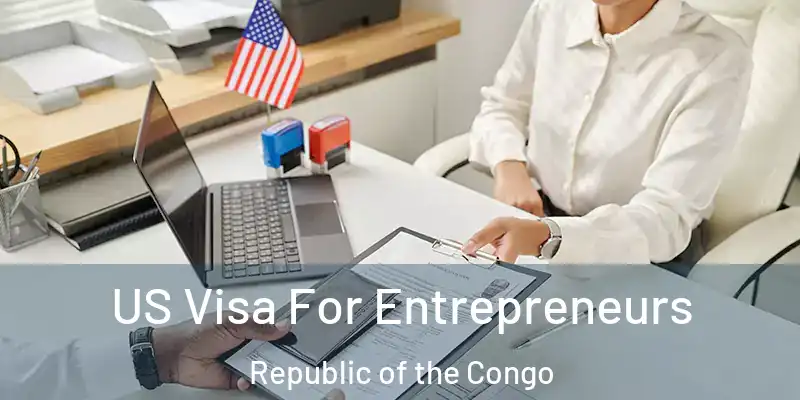  US Visa For Entrepreneurs Republic of the Congo