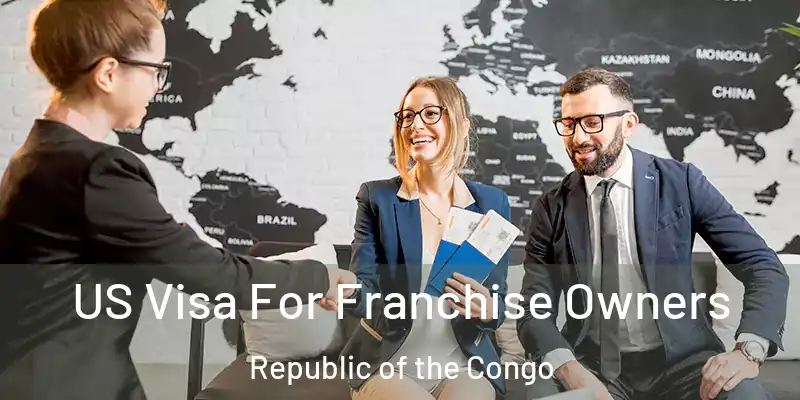  US Visa For Franchise Owners Republic of the Congo